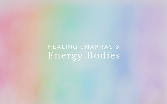 Reiki Healing for Chakras & Energy Bodies