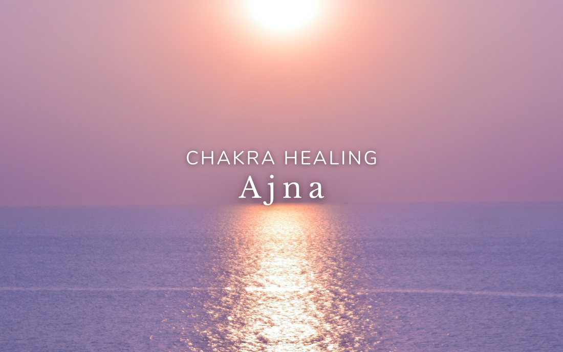 Chakra Healing: Third Eye Chakra | Ajna
